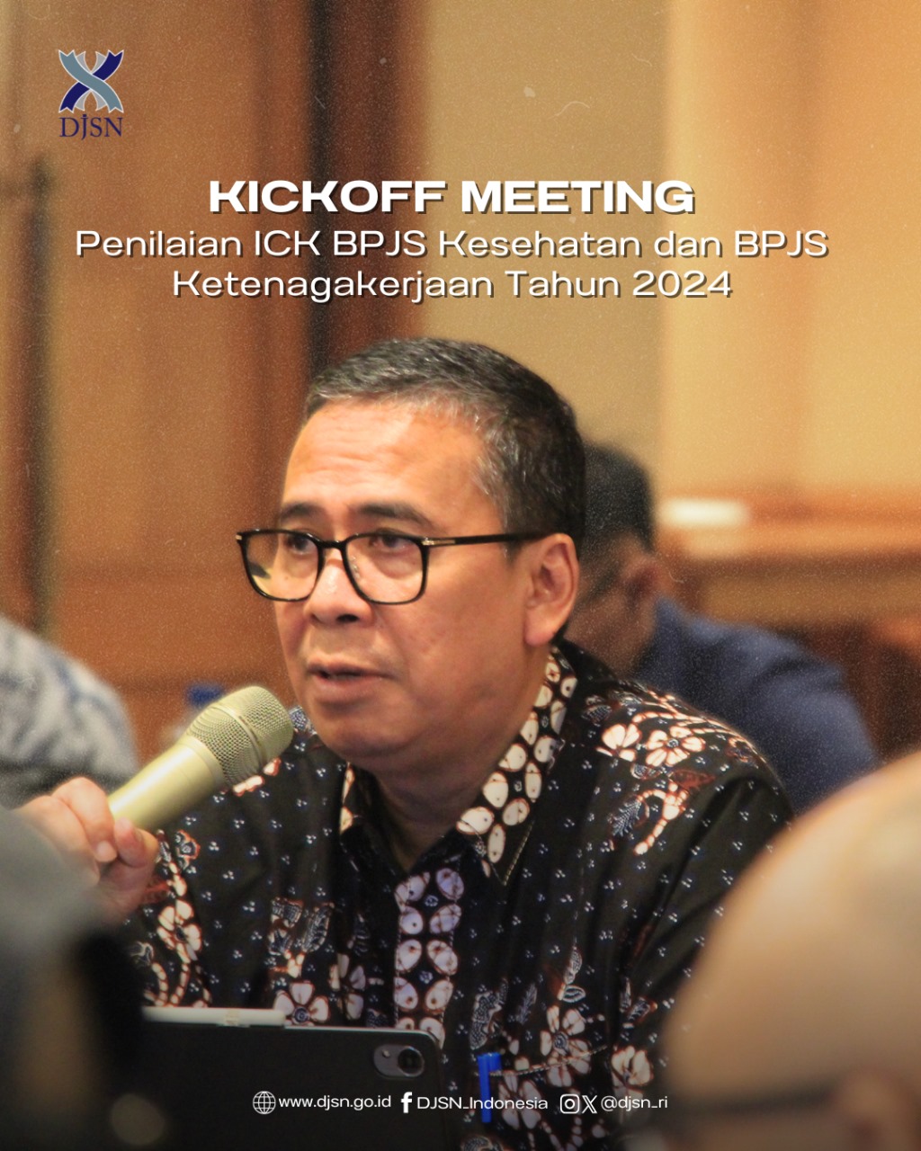 Kick Off Meeting Penilaian ICK BPJS Kesehatan dan BPJS Ketenagakerjaan Tahun 2024